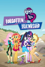 Benim Küçük Midilli: Equestria Kızları – Unutulan Arkadaşlık